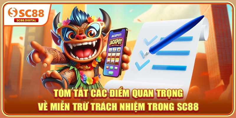Tóm tắt các điểm quan trọng về miễn trừ trách nhiệm trong SC88